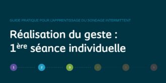 Guide pratique pour l’apprentissage du sondage intermittent – Réalisation du geste : 1ère séance individuelle